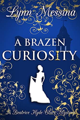 Cover of A Brazen Curiosity by Lynn Messina