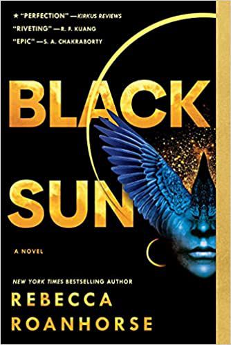 cover of Black Sun by Rebecca Roanhorse: a solar eclipse against a black background . On the right is a blue face with a large feathered win coming out of its side