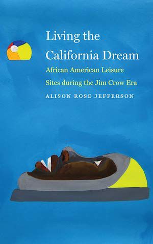 Living the California Dream by Alison Rose Jefferson book cover
