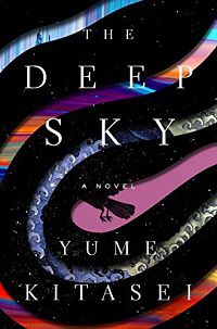 The Deep Sky by Yume Kitasei book cover
