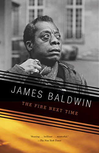 cover of The Fire Next Time by James Baldwin, showing a black and white image of James Baldwin looking off to the side