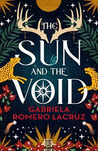 The Sun and the Void by Gabriela Romero Lacruz book cover