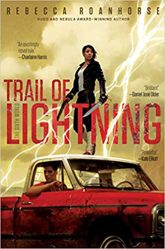 cover of Trail of Lightning by Rebecca Roanhorse
