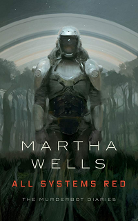 All Systems Red by Martha Wells book cover