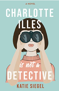 Charlotte Illes is Not a Detective cover